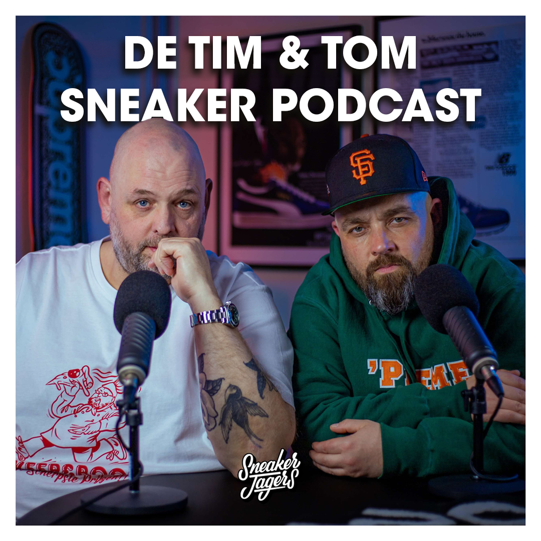 De Tim & Tom Sneaker Podcast